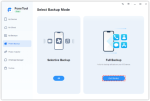 Open FoneTool > Connect the iPhone to the computer > Tap Phone Backup > Choose Full Backup > Hit Get Started.